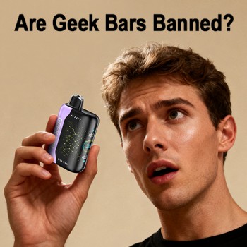 Are Geek Bars Banned? The Truth Behind the Shortage in 2025