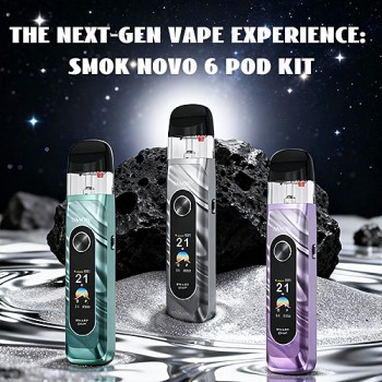 The Next-Gen Vape Experience: SMOK Novo 6 Pod Kit