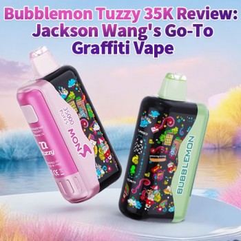 Bubblemon Tuzzy 35K Review: Jackson Wang's Go-To Graffiti Vape