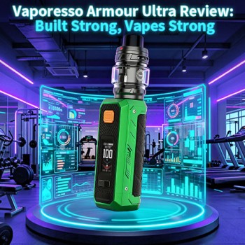 Vaporesso Armour Ultra Review: Built Strong, Vapes Strong