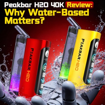 Peakbar H2O 40000 Review – Why Water-Based Disposable Vape Matters