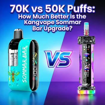 70K vs 50K Puffs: Kangvape Sommar Bar Upgrade Comparison