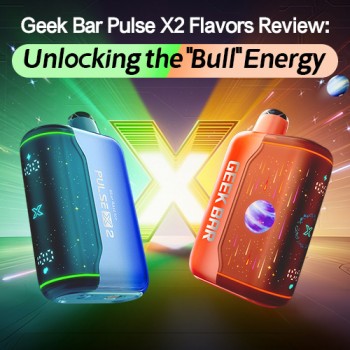 Geek Bar Pulse X2 Vape Flavors Review: Unlocking the "Bull" Energy