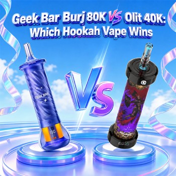 Geek Bar Burj 80K vs Olit 40K: Which Hookah Vape Wins?