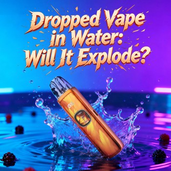Dropped Vape in Water: Will It Explode? Emergency Safety Guide
