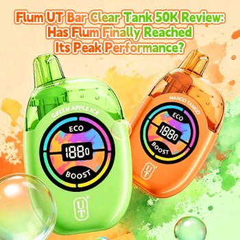 Flum UT Bar Clear Tank 50K Review: Has Flum Finally Reached Its Peak Performance?