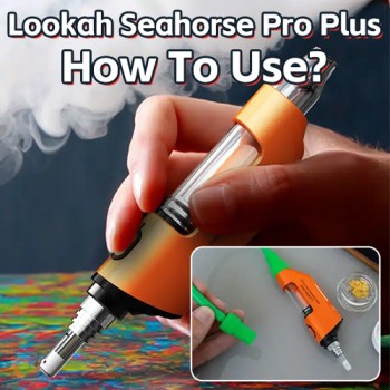 Lookah Seahorse Pro Plus How To Use?