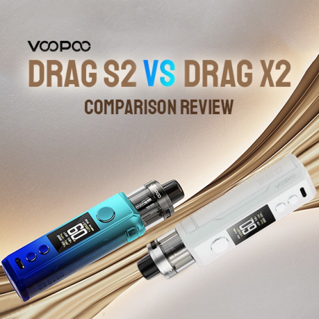 VOOPOO Drag X2 VS Drag S2: Comparison Review