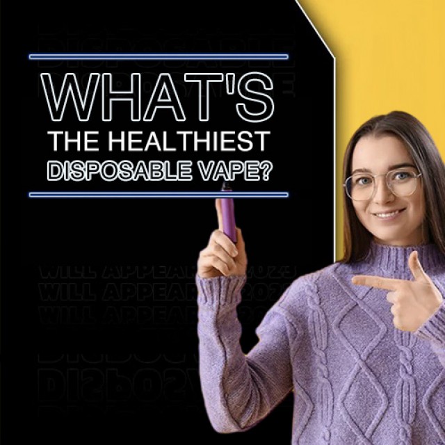 What is the Healthiest Vape?