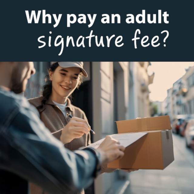 Why Pay An Adult Signature Fee?
