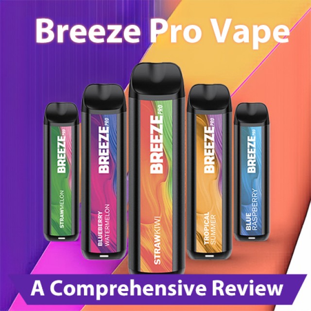 Breeze Pro Vape: A Comprehensive Review
