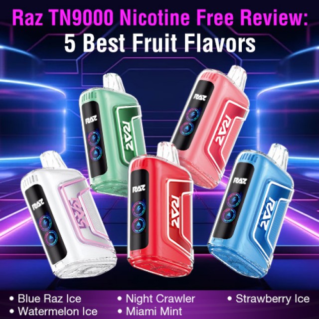 Raz tn9000 Nicotine Free Review: 5 Best Fruit Flavors