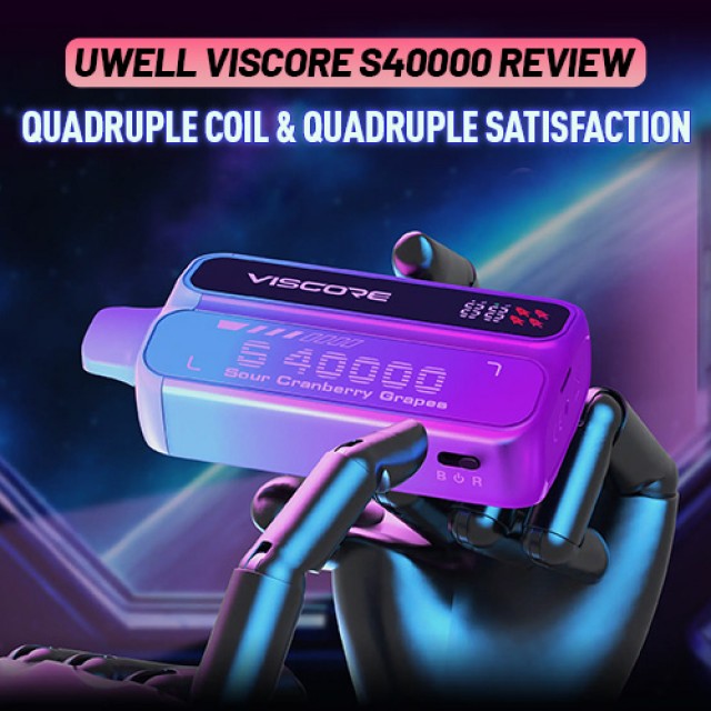 Uwell Viscore S40000 Review: Quadruple Coil & Quadruple Satisfaction