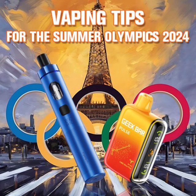 Vaping Tips for the Summer Olympics 2024 in Paris