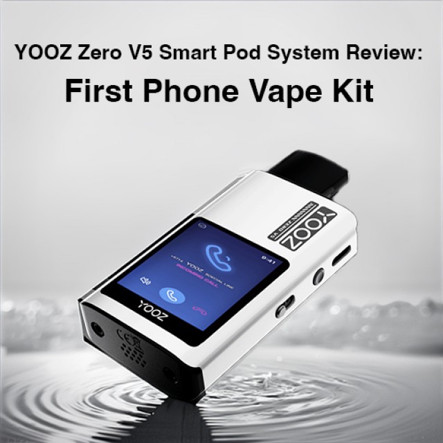 YOOZ Zero V5 Smart Pod System Review: First Phone Vape Kit