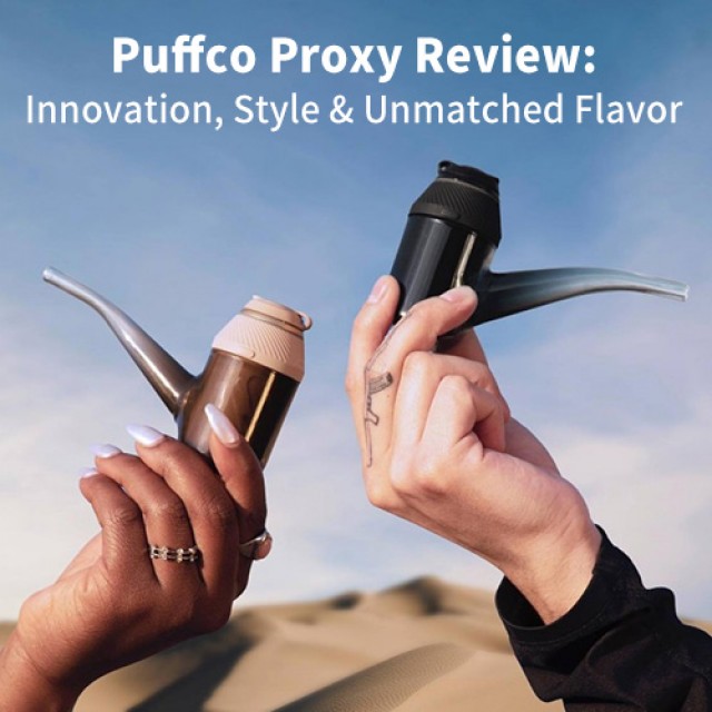 Puffco Proxy Review - Innovation, Style & Unmatched Flavor