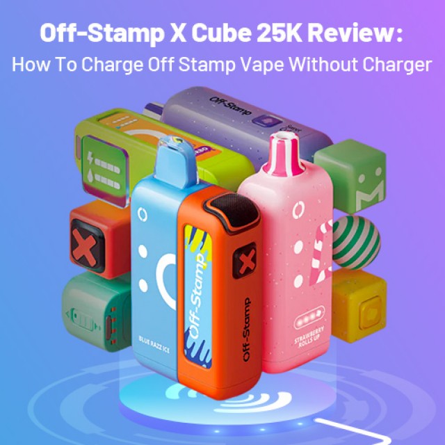 Off-Stamp X Cube 25K Review: How To Charge Off Stamp Vape Without Charger?