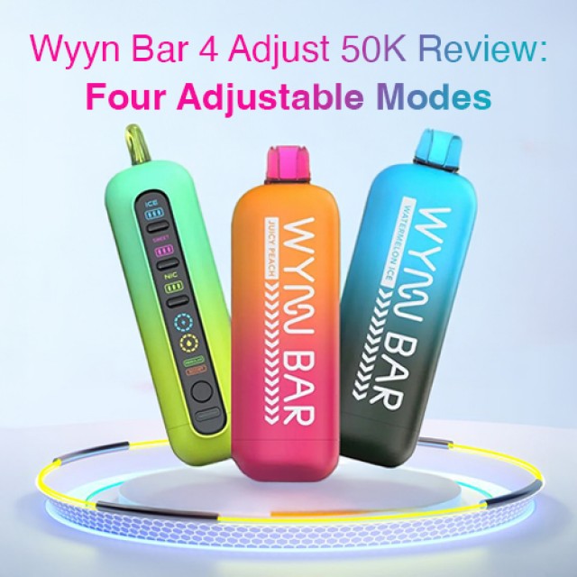 Wyyn Bar 4 Adjust 50K Review: Four Adjustable Modes