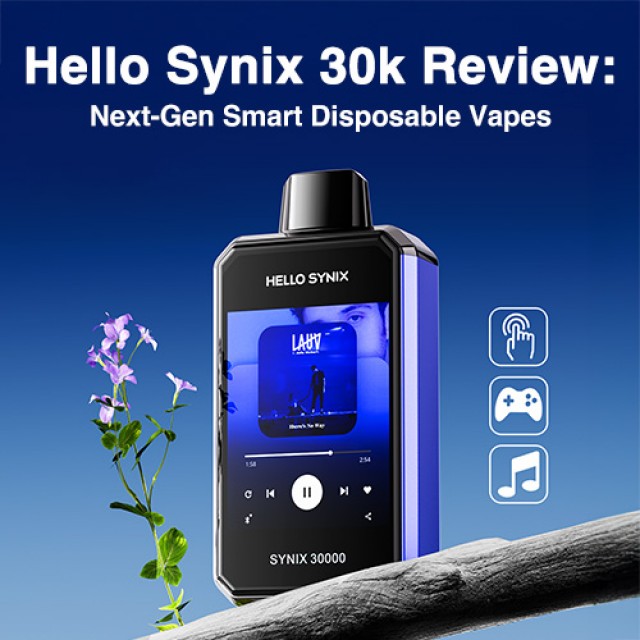 Hello Synix 30k Review: Next-Gen Smart Disposable Vapes