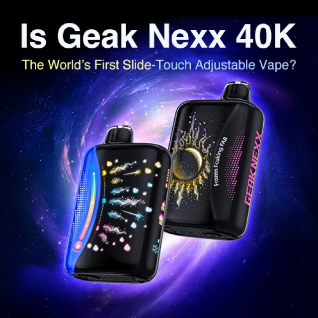 Is Geak Nexx 40K The World's First Slide-Touch Adjustable Vape?