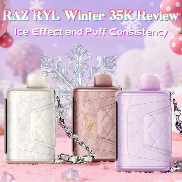 RAZ RYL Winter 35K Review: Ice Effect and Puff Consistency