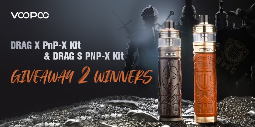 VOOPOO Drag S PnP-X & Drag X PnP-X Kit Giveaways! Honor to Knight
