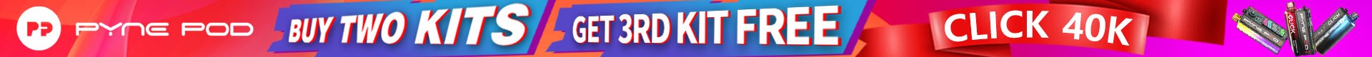 Buy 2 Pyne Pod Click 40K Kit Get 1 Pyne Pod Click 40K Kit for Free