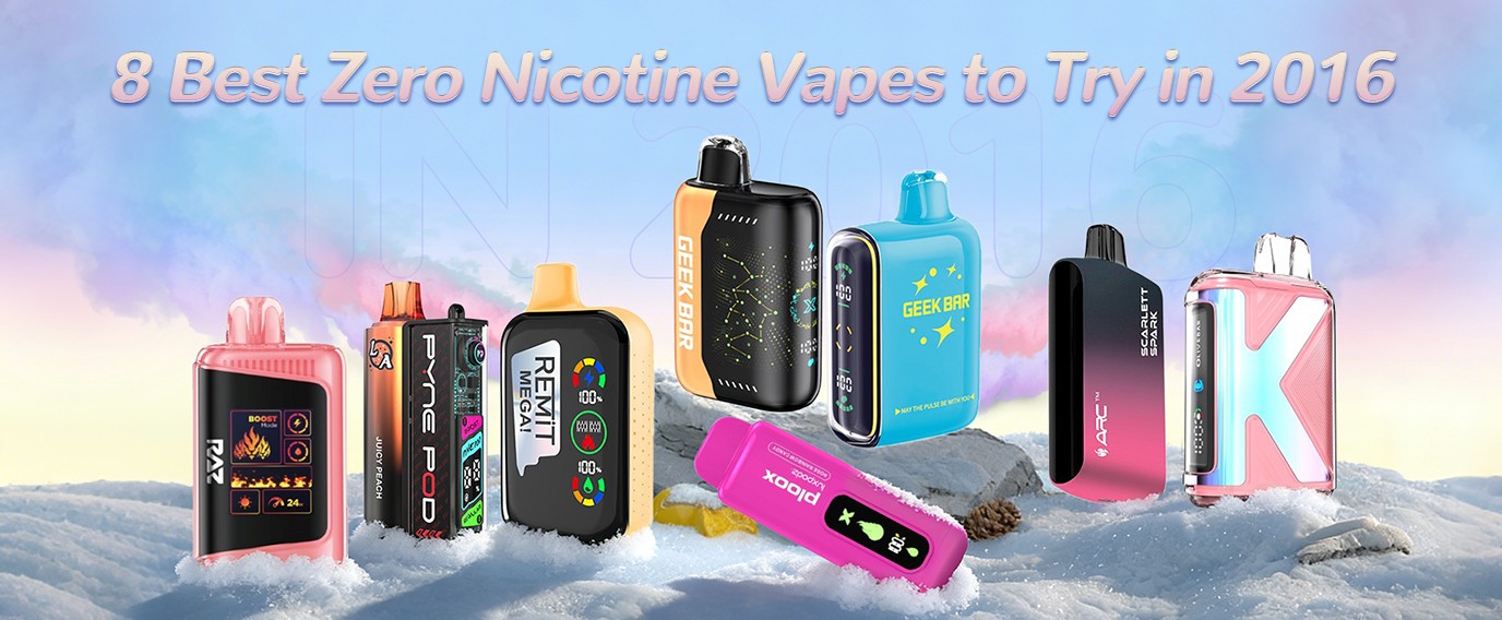 top 8 zero nicotine vape collections
