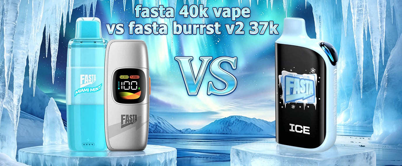 fasta 40k vape vs fasta burrst v2 37k