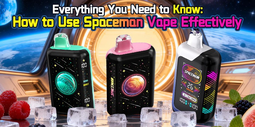 Everything You Need to Know: How to Use Spaceman Vape Effectively