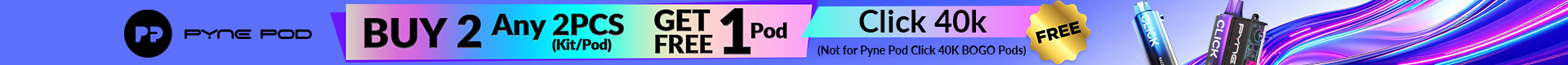 Pyne Pod Click 40K Buy 2 Get 1