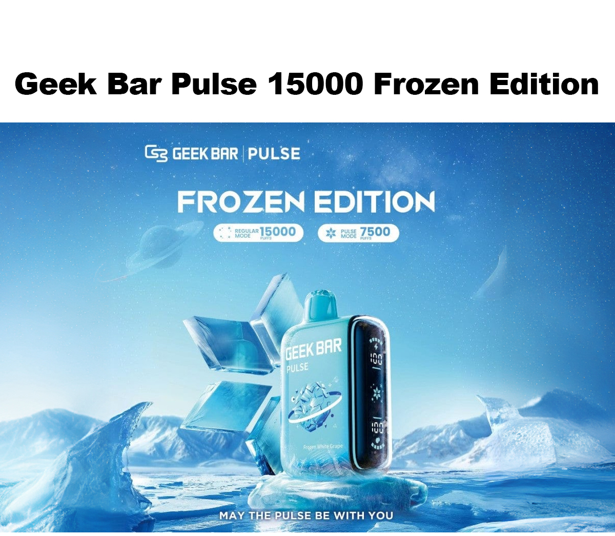 Geek Bar Pulse 15000 Frozen Edition hot sale