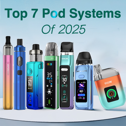 Top 7 Pod System Kits Of 2025 Hot Sale